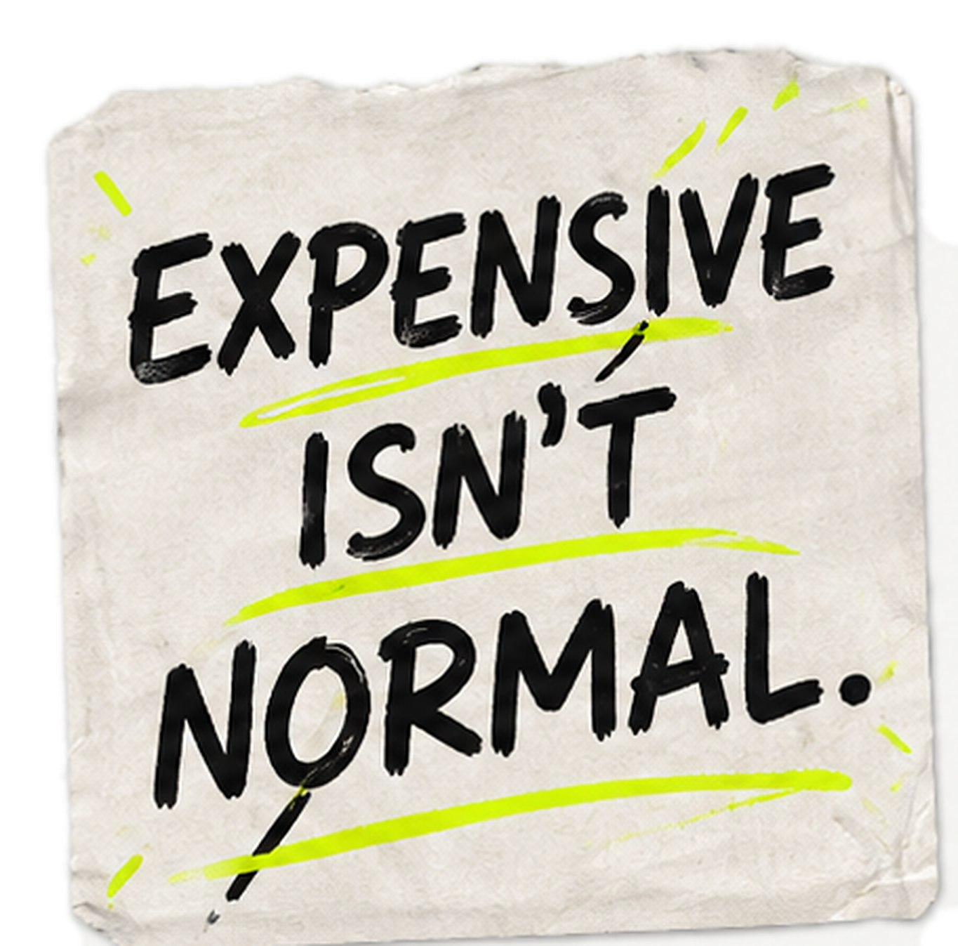 Expensive isn't normal.